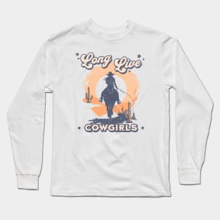 Long Live Cowgirls Long Sleeve T-Shirt